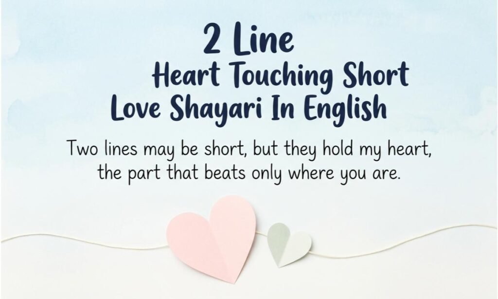 2 Line Heart Touching Short Love Shayari In English