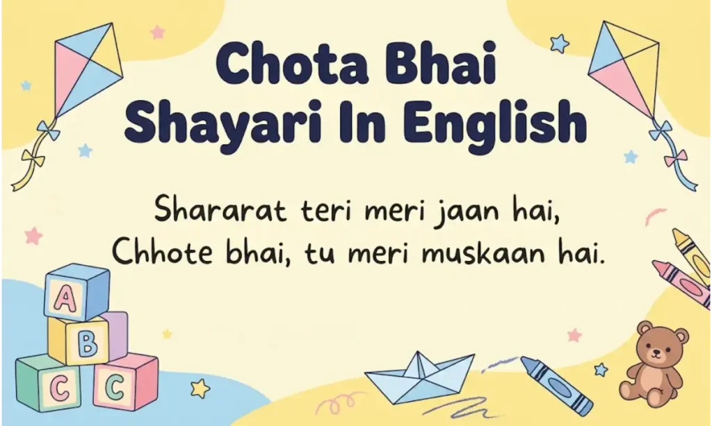 Chota Bhai Shayari In English