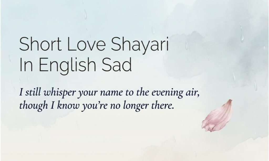 Short Love Shayari In English Sad