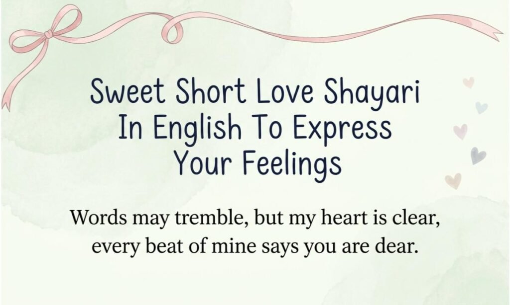 Sweet Short Love Shayari In English To Express Your Feelings